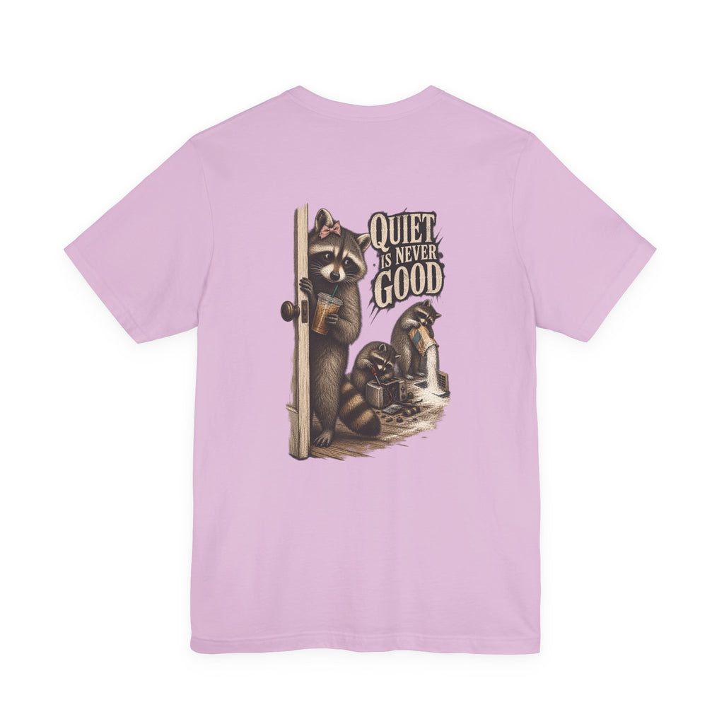 Quiet Is Never Good Tee - Brandy