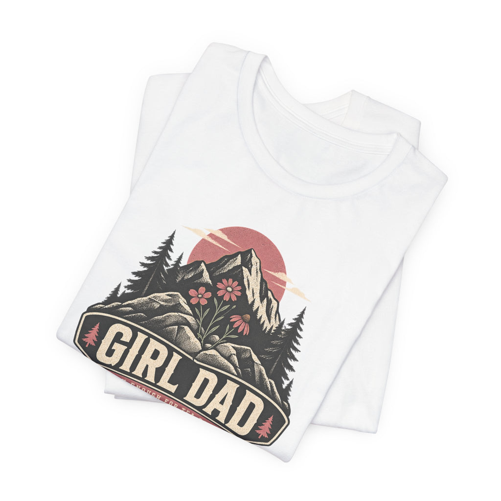 Girl Dad T-Shirt — Outdoor Mountain Camping Tee for Proud Fathers