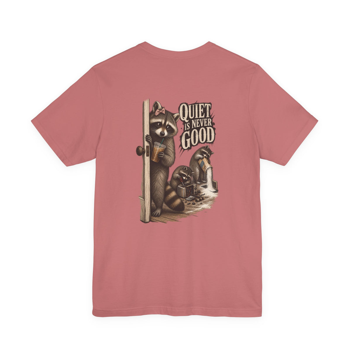 Quiet Is Never Good Tee - Brandy
