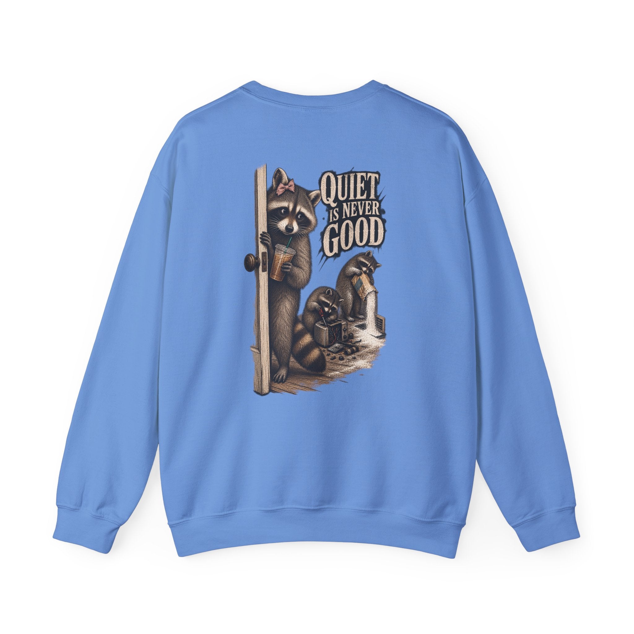 Quiet Is Never Good Crewneck Sweatshirt - Brandy