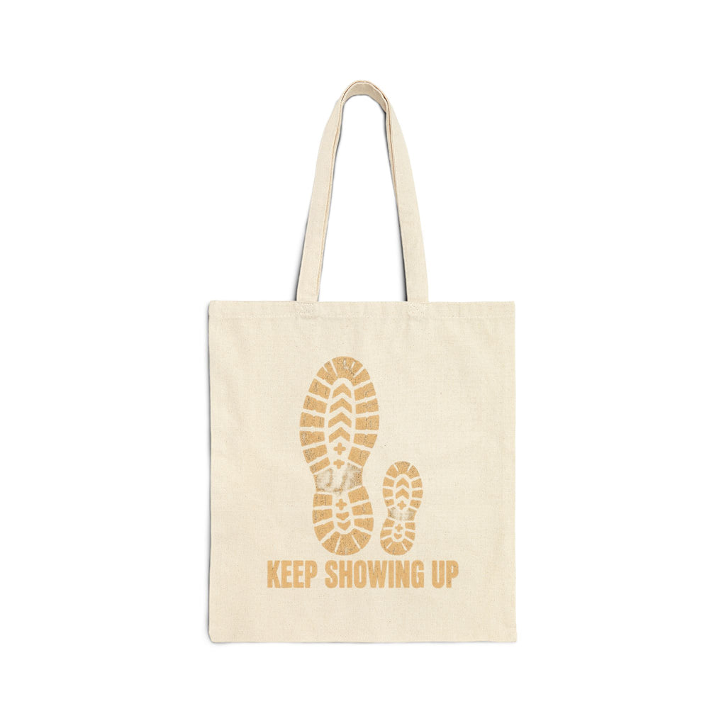 Keep Showing Up Canvas Tote
