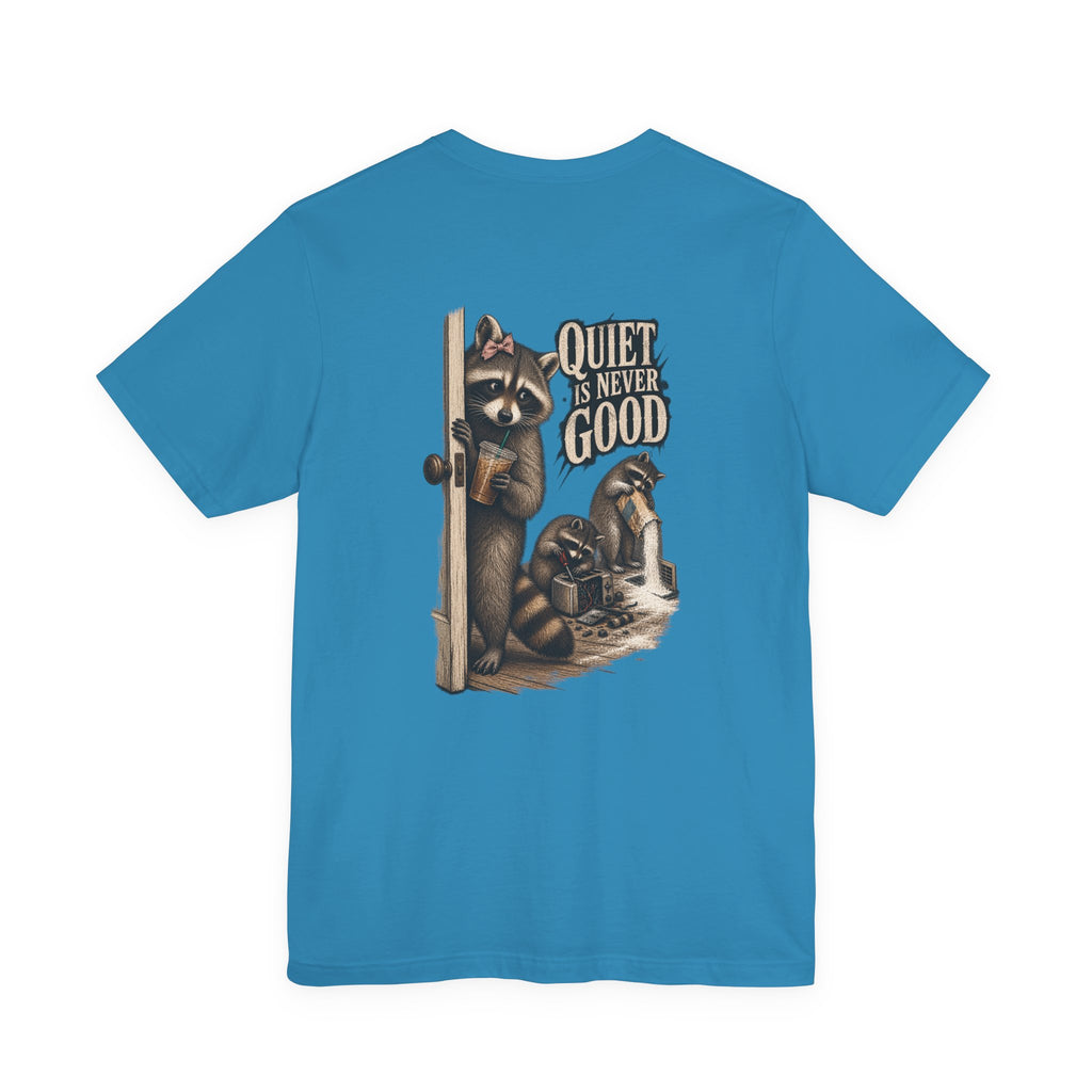 Quiet Is Never Good Tee - Brandy