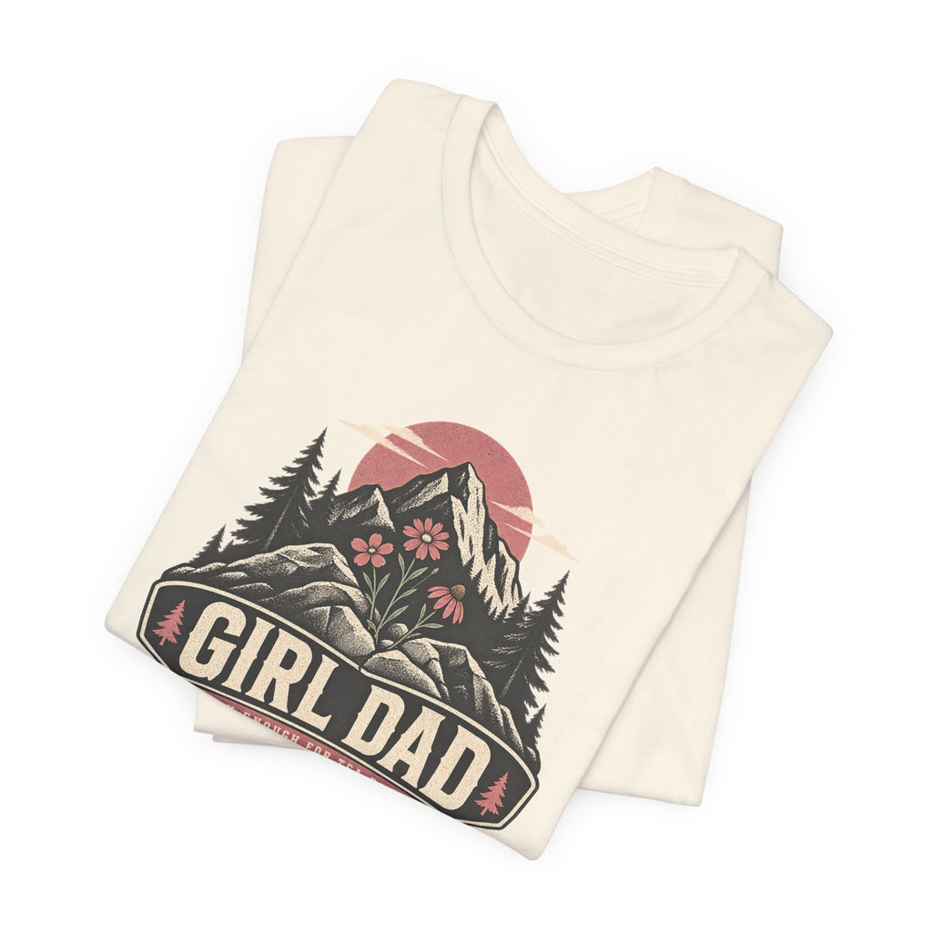 Girl Dad T-Shirt — Outdoor Mountain Camping Tee for Proud Fathers
